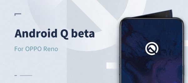 Стандартная модель OPPO Reno получила бета-версию ОС Android Q